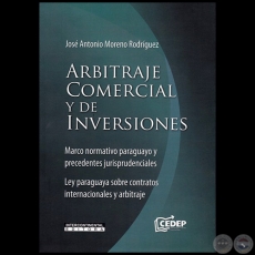 ARBITRAJE COMERCIAL Y DE INVERSIONES - Autor: JOSÉ ANTONIO MORENO RODRÍGUEZ - Año 2019